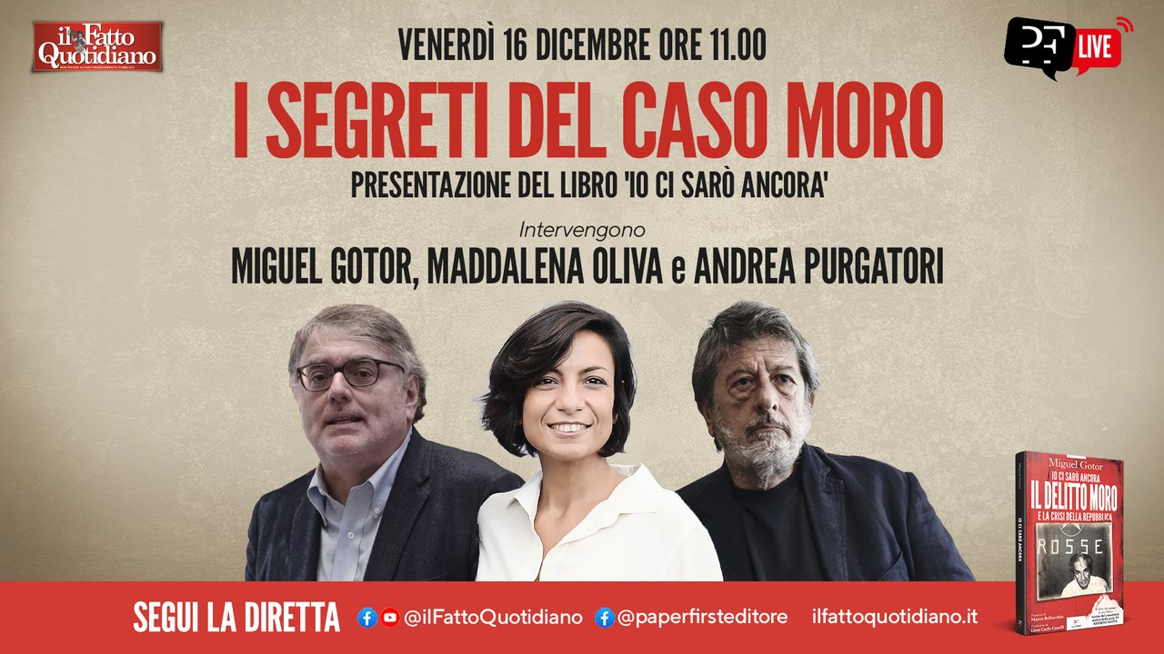 "Io ci sarò ancora", la diretta con Miguel Gotor, Maddalena Oliva e Andrea Purgatori per parlare dei segreti del caso Moro