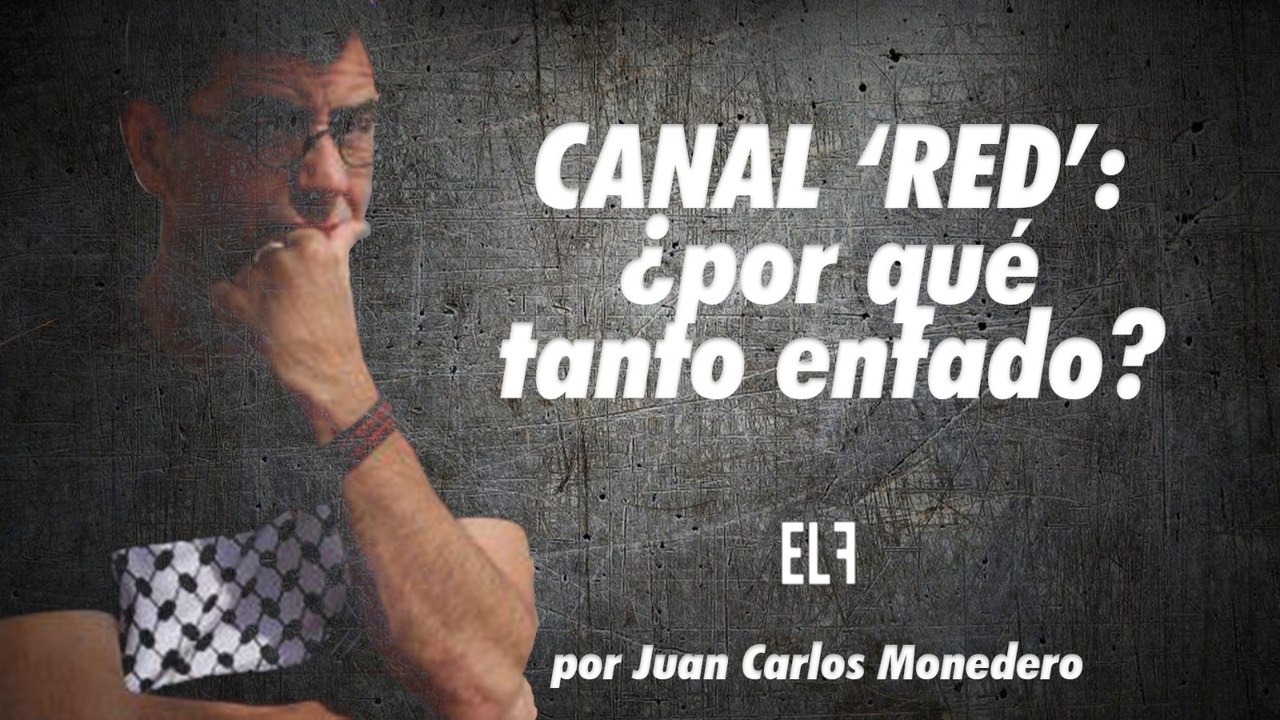 'Canal Red': ¿Por qué tanto enfado? - Dame dos minutos - En la Frontera, 25 de noviembre de 2022