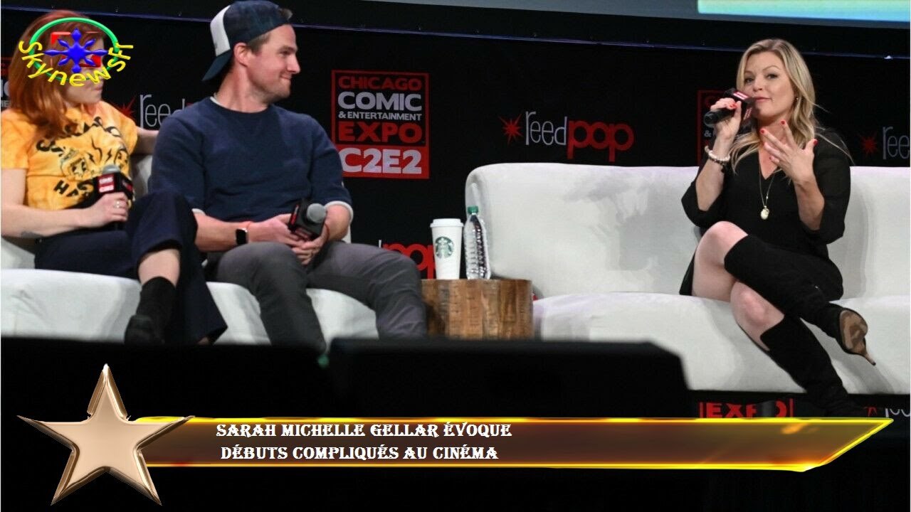Sarah Michelle Gellar évoque  débuts compliqués au cinéma