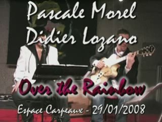 Over the Rainbow - Pascale Morel & Didier Lozano