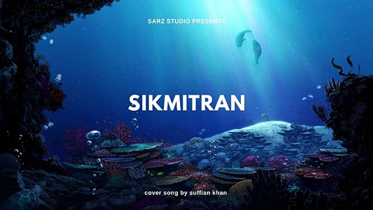 SIKMITRAN  SUFFIYAN KHAN  SARZ STUDIO  COVER SONG