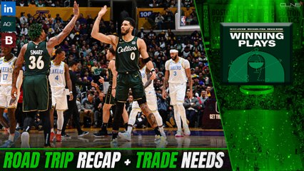 Celtics Road Trip Recap w/ Chris Forsberg | Winning Plays