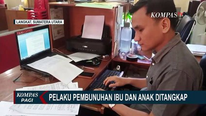 Tersangka Tega Bunuh Ibu dan Anak di Langkat Karena Kepergok saat Hendak Mencuri!