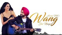 Wang da naap - Ammy virk No copyright song punjabi _simarbeats _ammyvirk _punjabisong(480P)