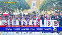 Jóvenes mexicanos quedan varados en Perú por violentas manifestaciones