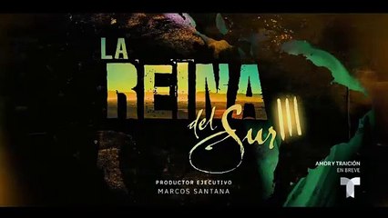 La Reina del Sur 3 AVANCE del Capítulo 41