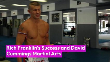 Rich Franklin’s Success and David Cummings Martial Arts