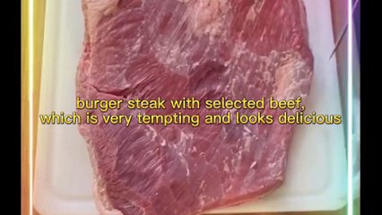 makes steak burgers with selected beef, very delicious....sruuup