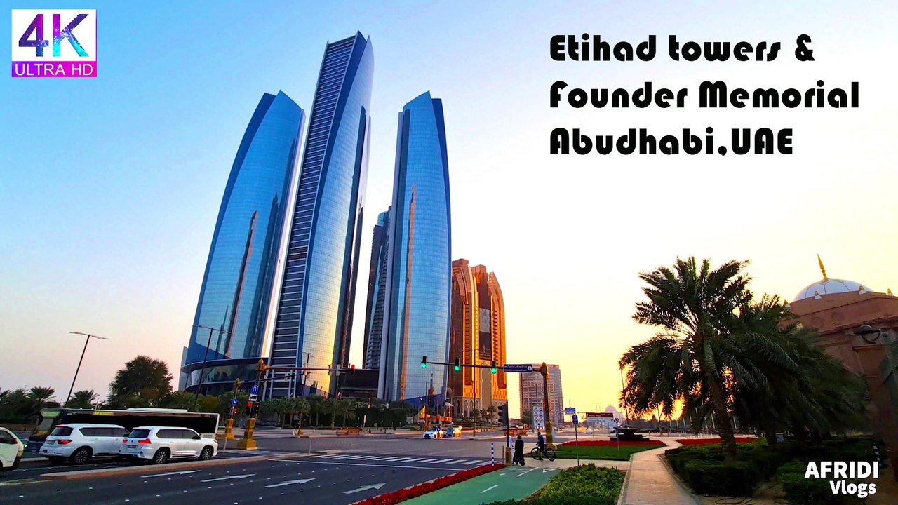 Etihad towers & Founder Memorial Abudhabi city walk 4K 