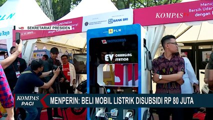Pemerintah Siap Subsidi Pembelian Mobil Listrik Hingga Rp80 Juta, Begini Penjelasan Menperin!