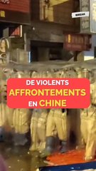 De violents affrontements en Chine
