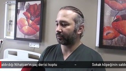 SOKAK KÖPEĞİNİN SALDIRDIĞI NİHATCAN'IN SAÇ DERİSİ KOPTU