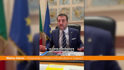 Salvini "Giusto manifestare ma senza ledere libertà"