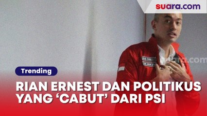 Rian Ernest Umumkan Mundur, Ini Deretan Politikus yang 'Cabut' dari PSI