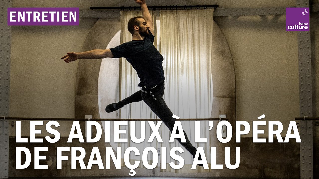 Les adieux à l’Opéra de François Alu - Vidéo Dailymotion