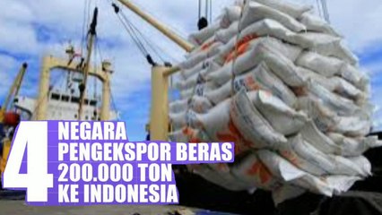 4 Negara Pengekspor Beras 200.000 Ton ke Indonesia ada 3 dari Asean