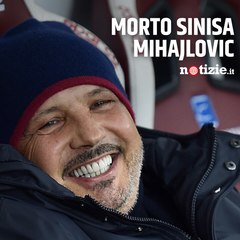 Morto a 53 anni Sinisa Mihajlovic, l'ex allenatore del Bologna
