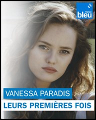 Leurs premières fois : Vanessa Paradis