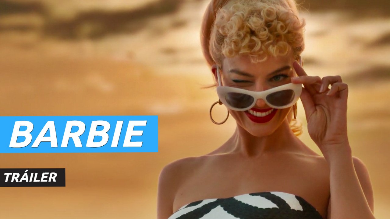 Primer tráiler de Barbie, con Margot Robbie como la icónica muñeca de Mattel