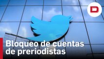 Twitter bloquea cuentas de periodistas que supuestamente revelaron información de Elon Musk