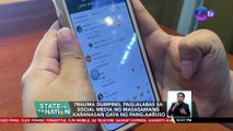 Parehong sender at receiver, posibleng maapektuhan sa trauma dumping, ayon sa isang psychologist | SONA