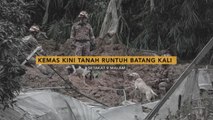 [INFOGRAFIK] Kemas kini tanah runtuh Batang Kali (setakat 9 malam)