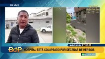 Siete muertos en Ayacucho: hospital regional está colapsado por decenas de heridos