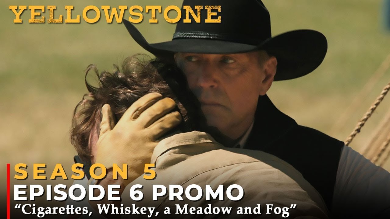 Yellowstone Season 5 Episode 6 Trailer Promo Blood, Shred & Tears