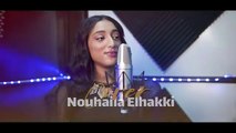 أجمل أغنية حزينة ممكن تسمعها محتما نخليك  - Nouhaila Elhakki(360P)