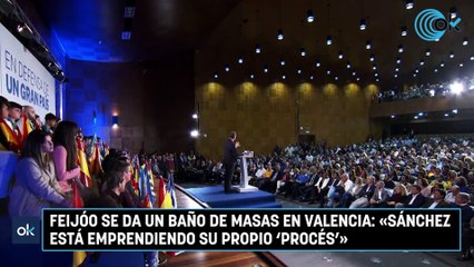 Feijóo se da un baño de masas en Valencia: «Sánchez está emprendiendo su propio ‘procés’»