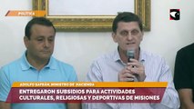 Entregaron subsidios para actividades culturales, religiosas y deportivas de Misiones