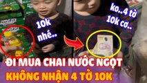 Đi 1 về 4, cậu bé “MANG 50K”’ đi mua nước ngọt được trả lại 4 tờ 10k nhất quyết “KHÔNG LẤY”