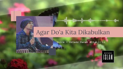 Jangan Putus Asa! Lakukan Hal Ini Jika Ingin Doamu Cepat Terkabul