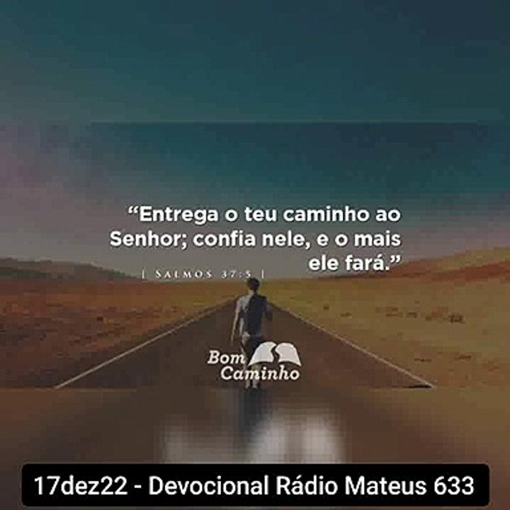 17dez22 - Devocional Rádio Mateus 633
