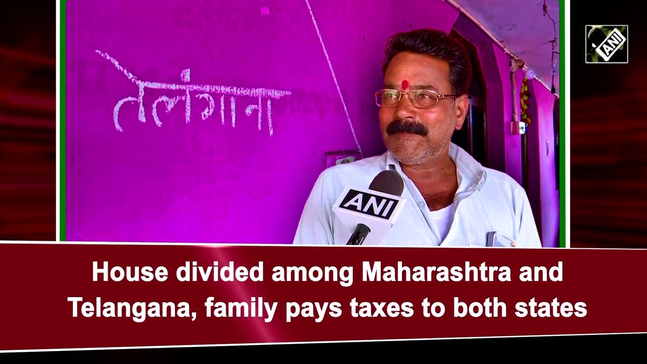 House divided among Maharashtra and Telangana, family pays taxes to both states