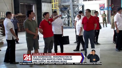 NFA warehouse, ininspeksyon ni Pangulong Marcos para tingnan ang supply ng murang bigas | 24 Oras Weekend
