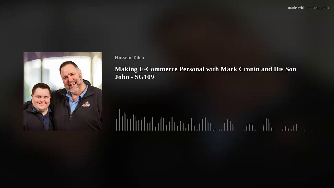 Making E-Commerce Personal with Mark Cronin and His Son John