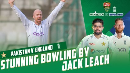 Stunning Bowling By Jack Leach | Pakistan vs England | 3rd Test Day 1 | PCB | MY2T