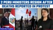 Peru protests: 2 cabinet ministers resign over deaths reported amid protests | Oneindia News*News