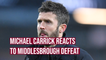 Former Manchester United midfielder Michael Carrick pleased with display despite defeat