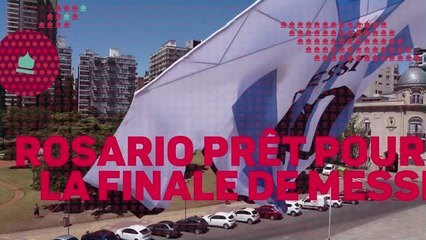 Argentine - Rosario, ville natale de Messi, prêt pour soutenir sa star