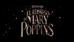 EL REGRESO DE MARY POPPINS (2018) Trailer - SPANISH