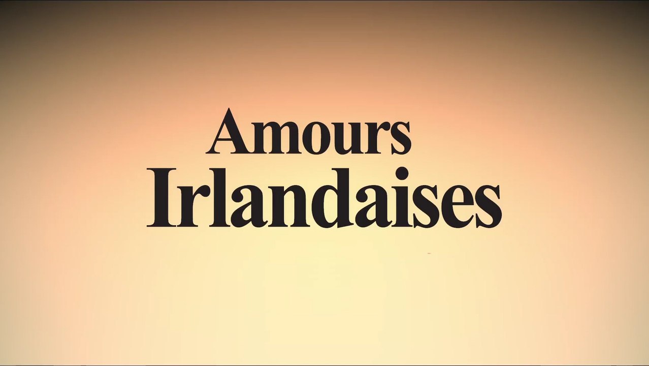 AMOURS IRLANDAISES (2020) Bande Annonce VF - HD