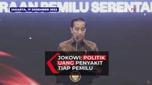 Presiden Jokowi: Politik Uang Penyakit Tiap Pemilu!