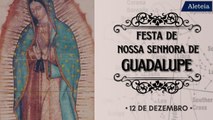 12 de dezembro – Festa de Nossa Senhora de Guadalupe