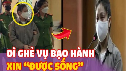 'Dì ghẻ' Nguyễn Võ Quỳnh Trang chỉ xin "ĐƯỢC SỐNG" |Thiệt Bất Ngờ