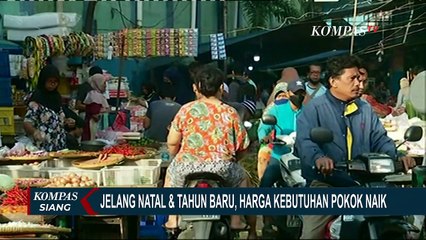 Jelang Nataru Harga Kebutuhan Bahan Pokok Merangkak Naik