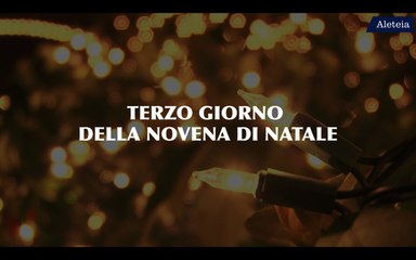 NOVENA DI NATALE - GIORNO 3 (18 Dicembre)