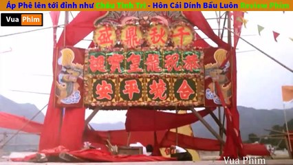 03.Áp Phê Lên tới Đỉnh như Châu Tinh Trì - Hôn phát Dính Bầu Luôn review phim Vua Bida