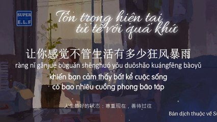 Trạng thái tốt nhất của cuộc sống: Tôn trọng hiện tại, tử tế với quá khứ